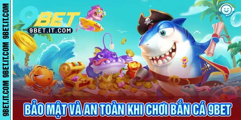 Bắn Cá 9Bet