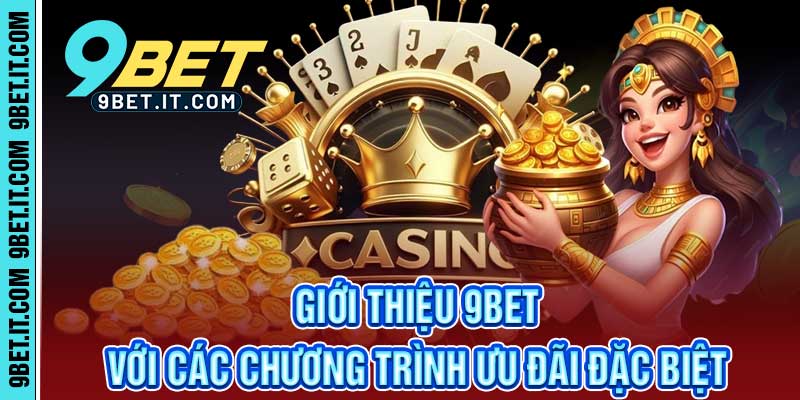 Giới Thiệu 9Bet