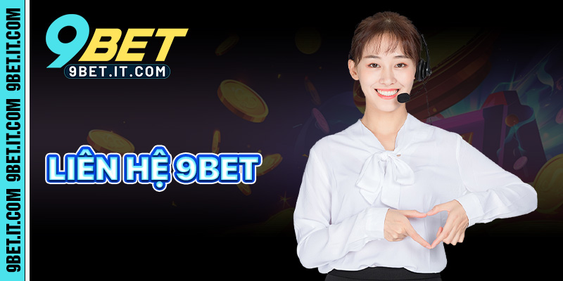 Liên Hệ 9bet