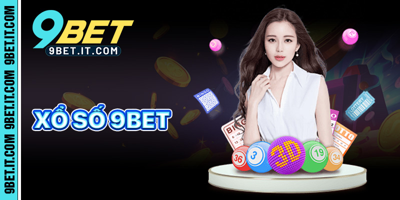 Xổ Số 9Bet